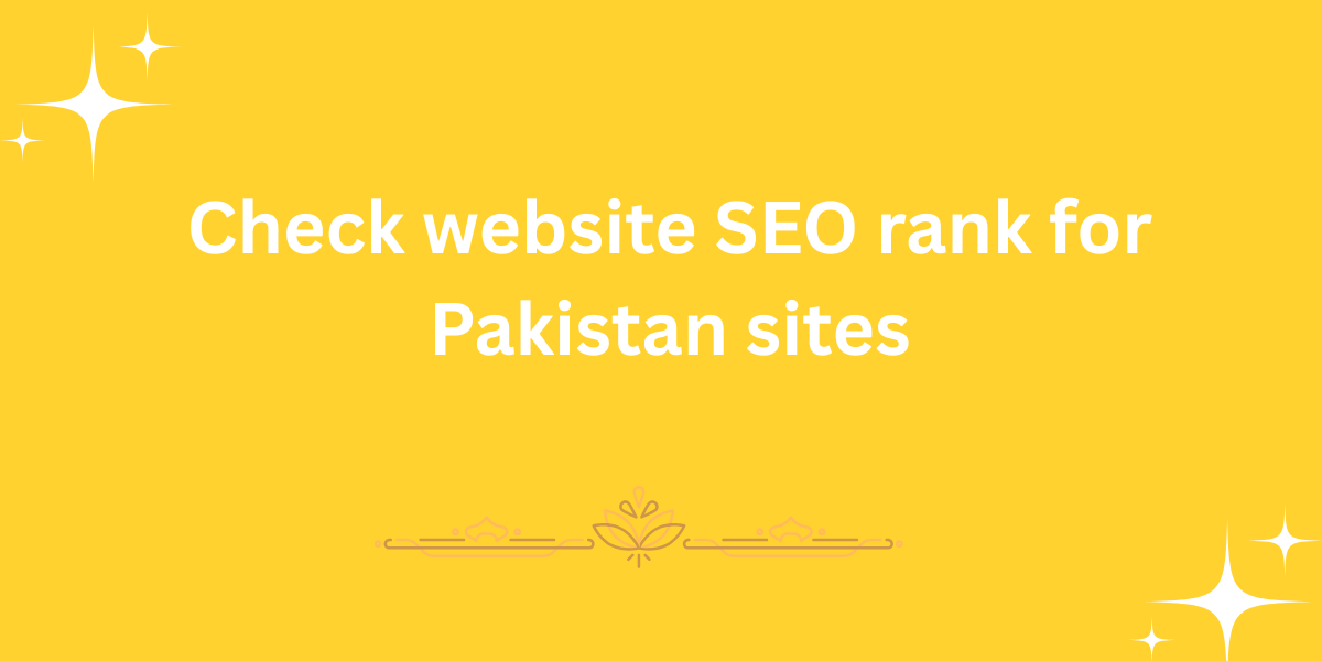Check website SEO rank for Pakistan sites