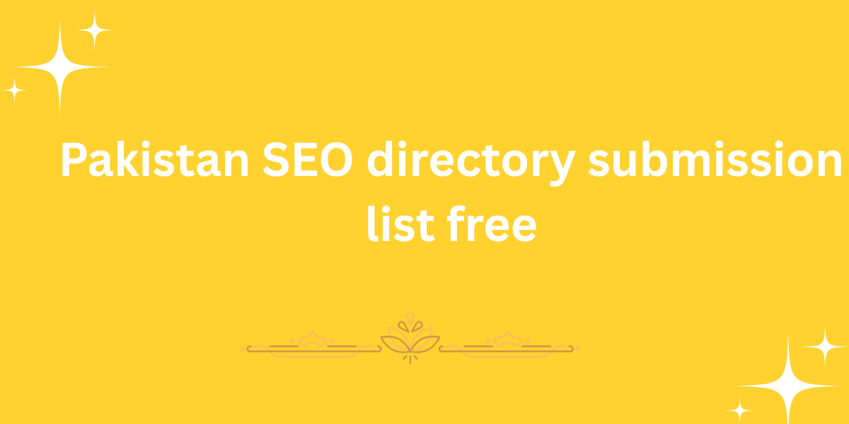 Pakistan SEO directory submission list free