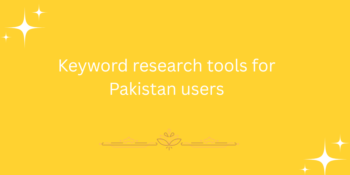 Keyword research tools for Pakistan users