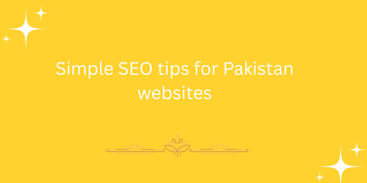 Simple SEO tips for Pakistan websites