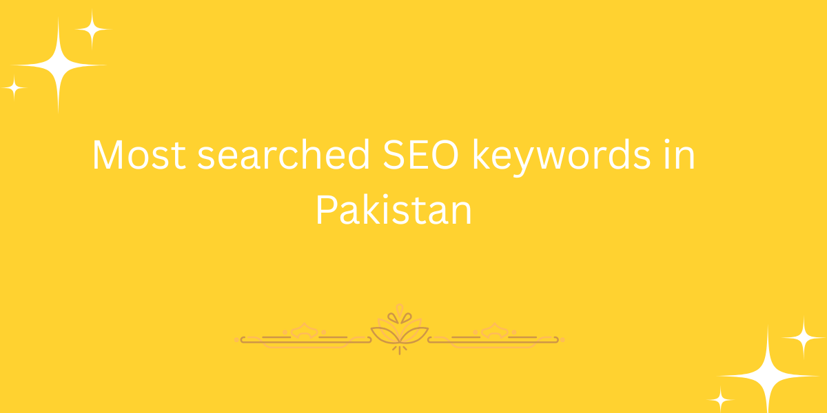 Most searched SEO keywords in Pakistan