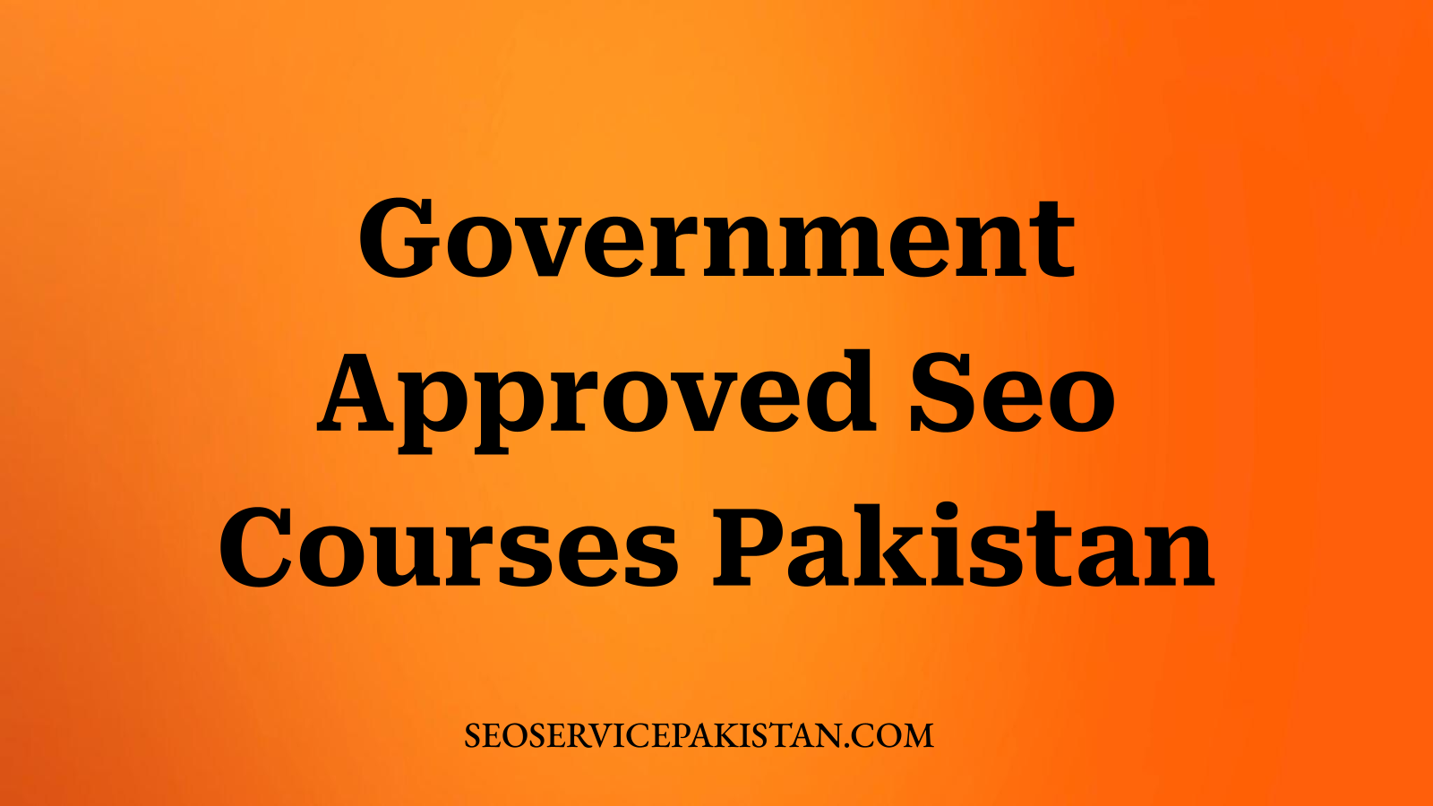 Government Approved Seo Courses Pakistan