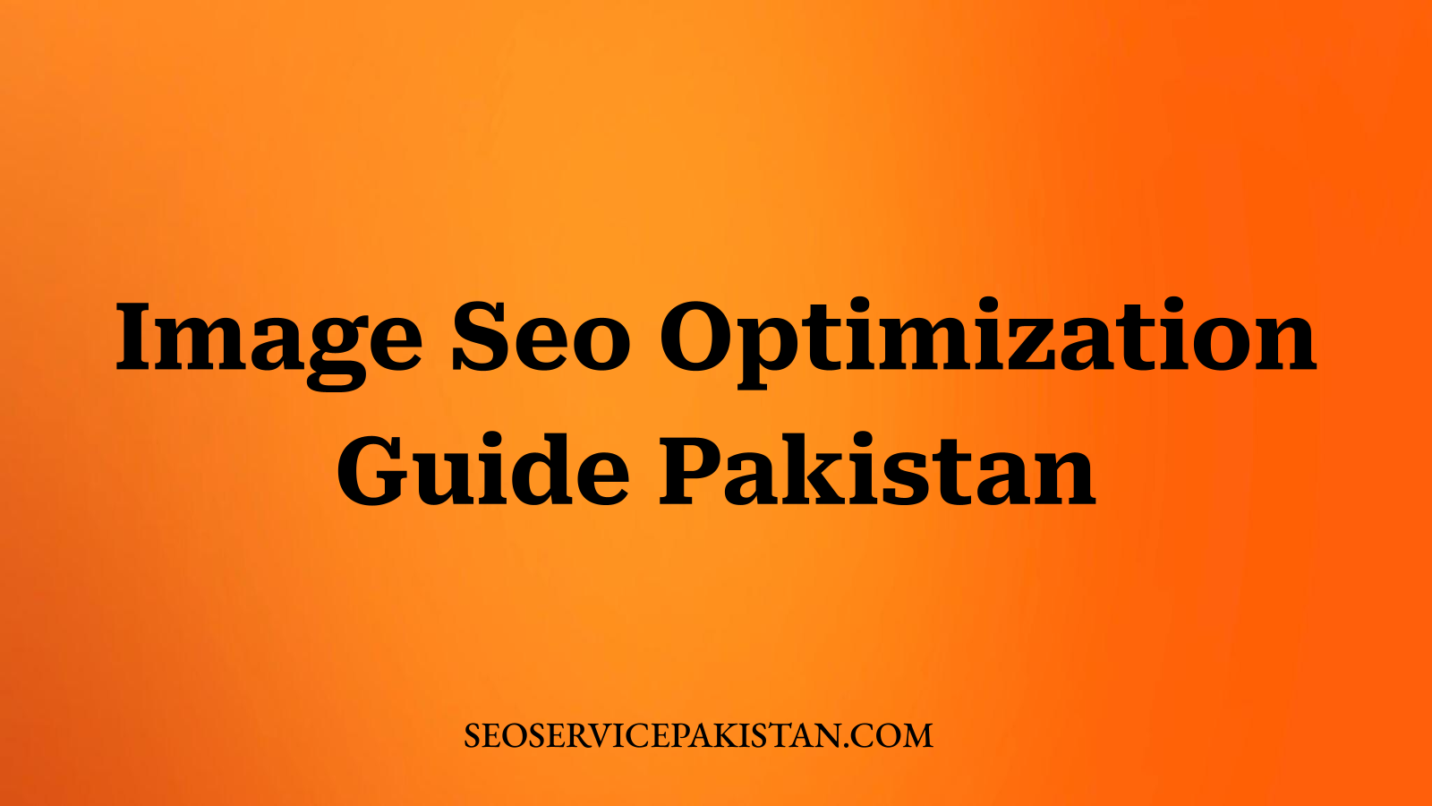 Image Seo Optimization Guide Pakistan