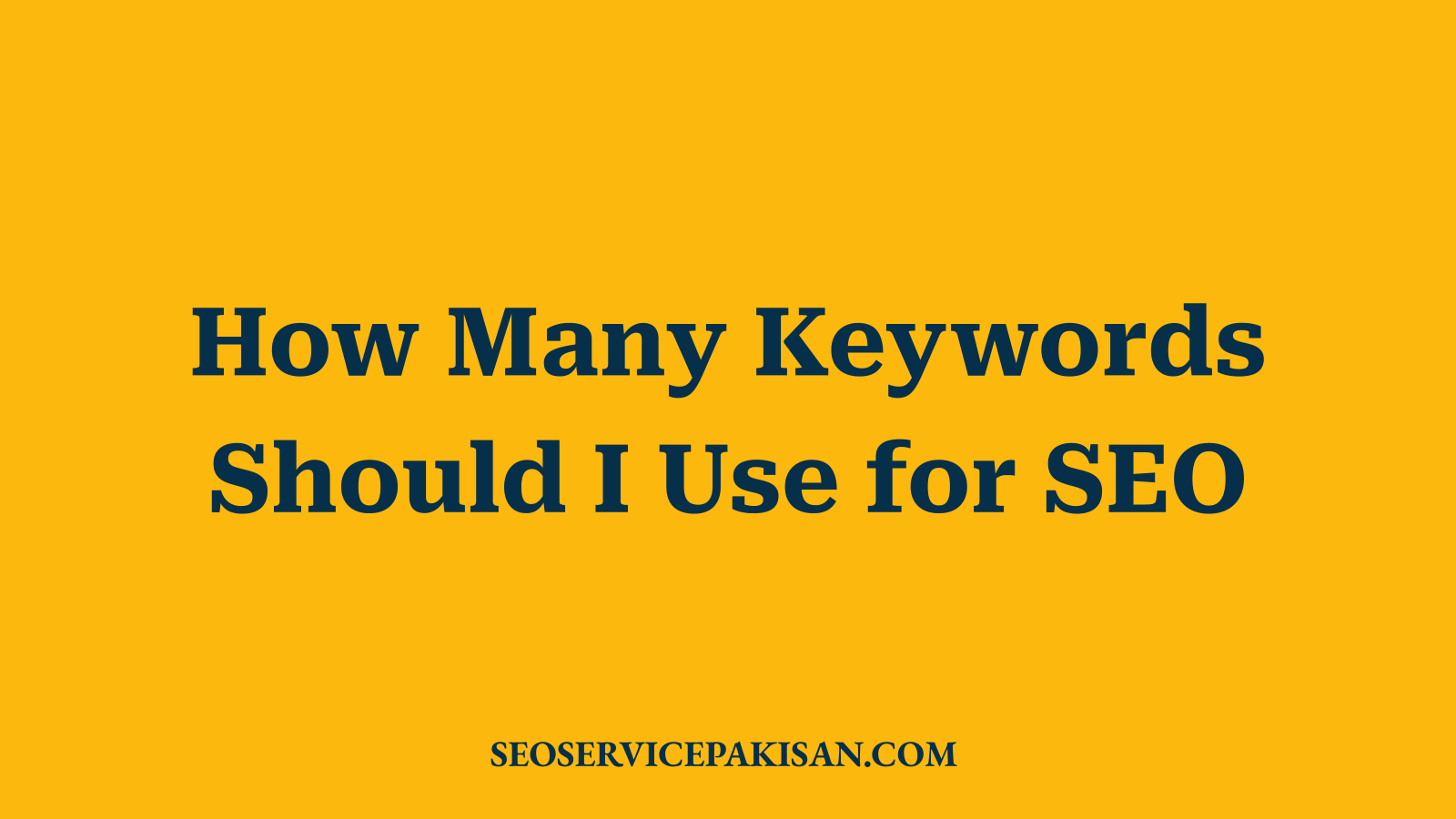 How Many Keywords Should I Use for SEO