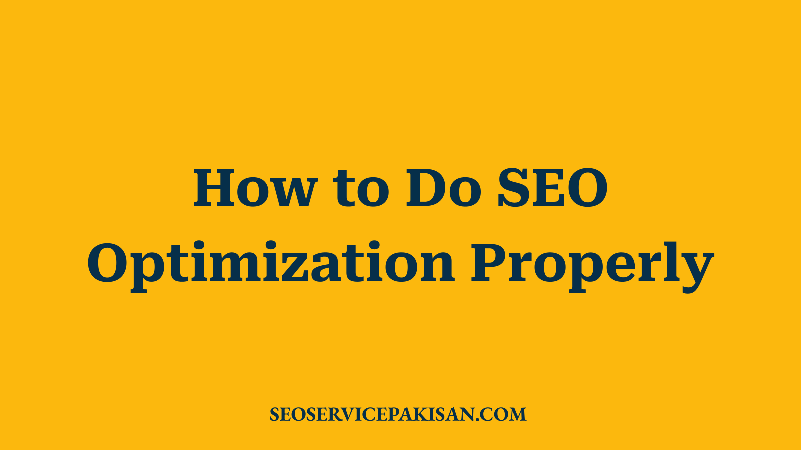 How to Do SEO Optimization Properly