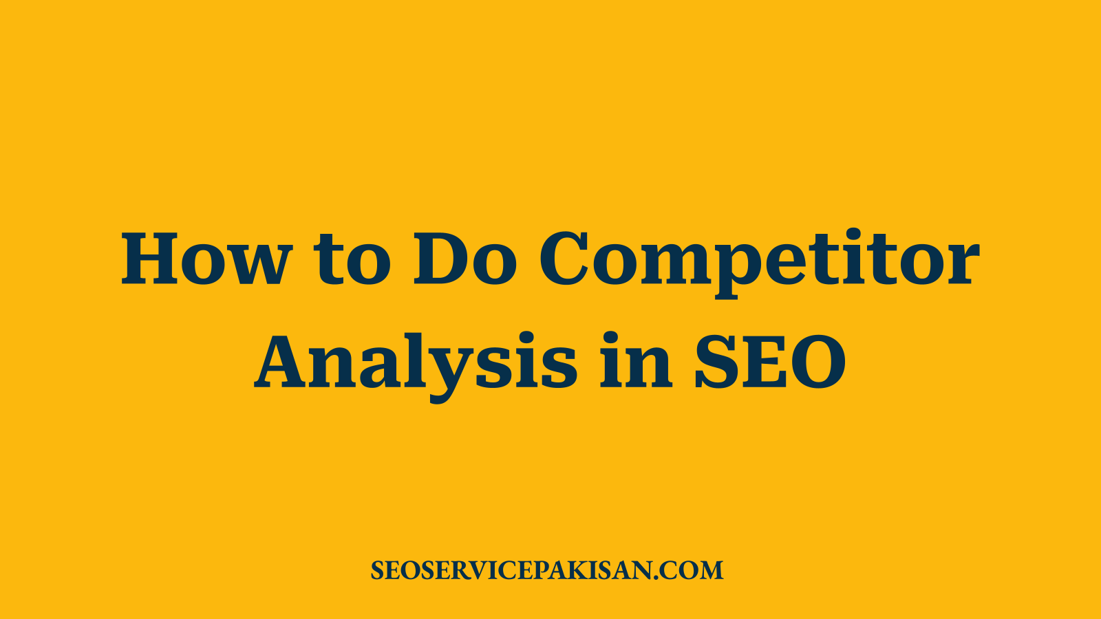 How to Do Competitor Analysis in SEO