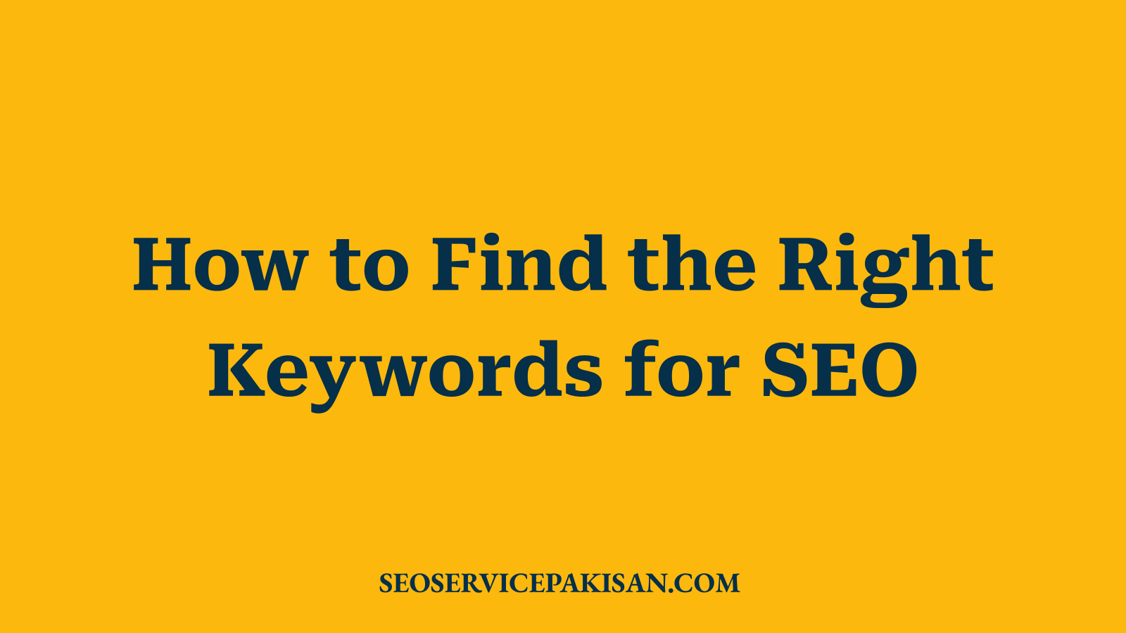 How to Find the Right Keywords for SEO