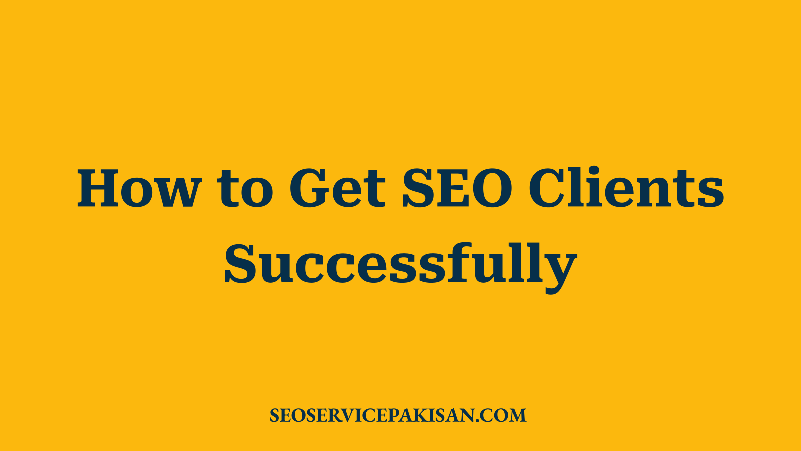 How to Get SEO Clients Successfully