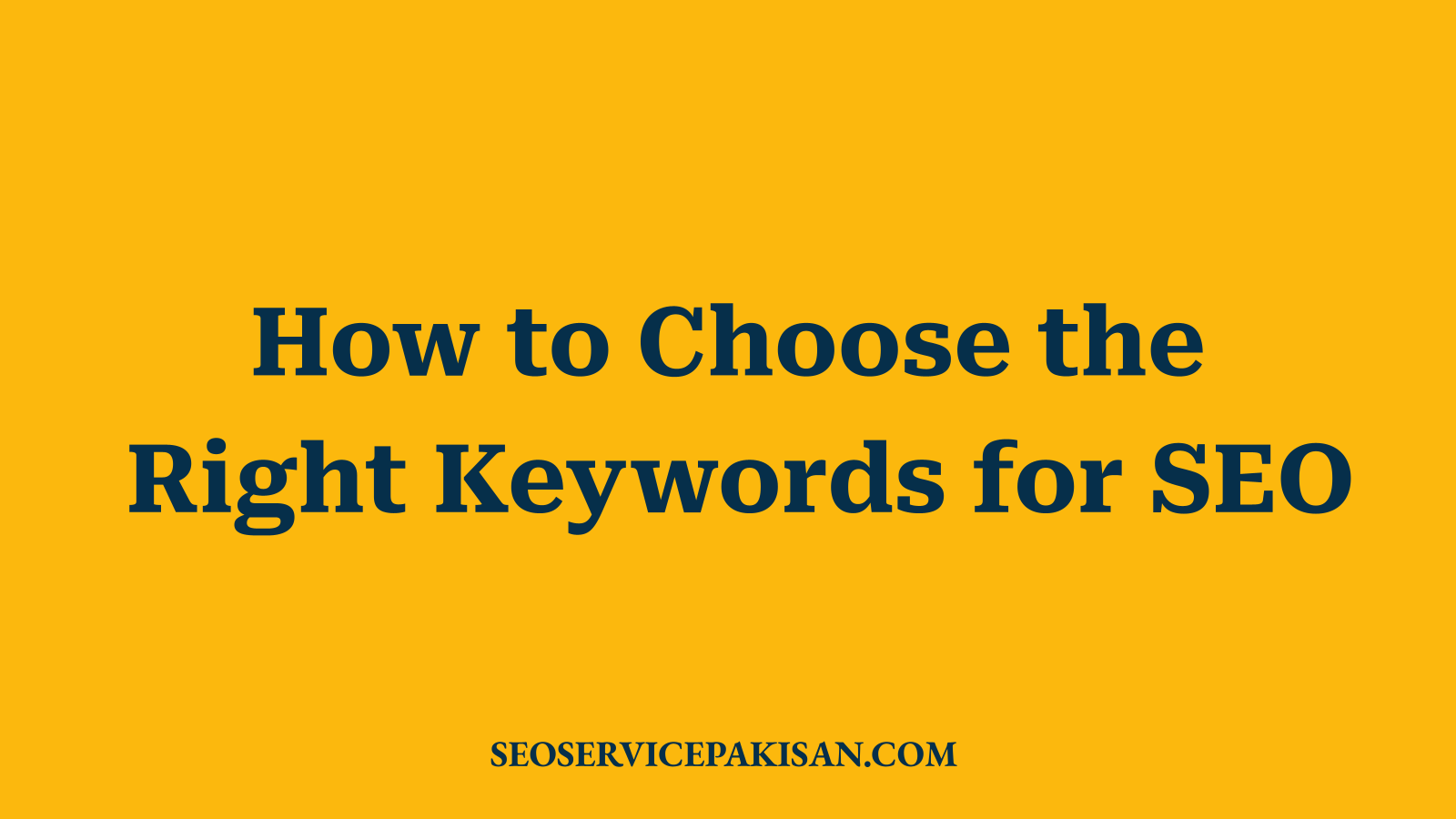 How to Choose the Right Keywords for SEO