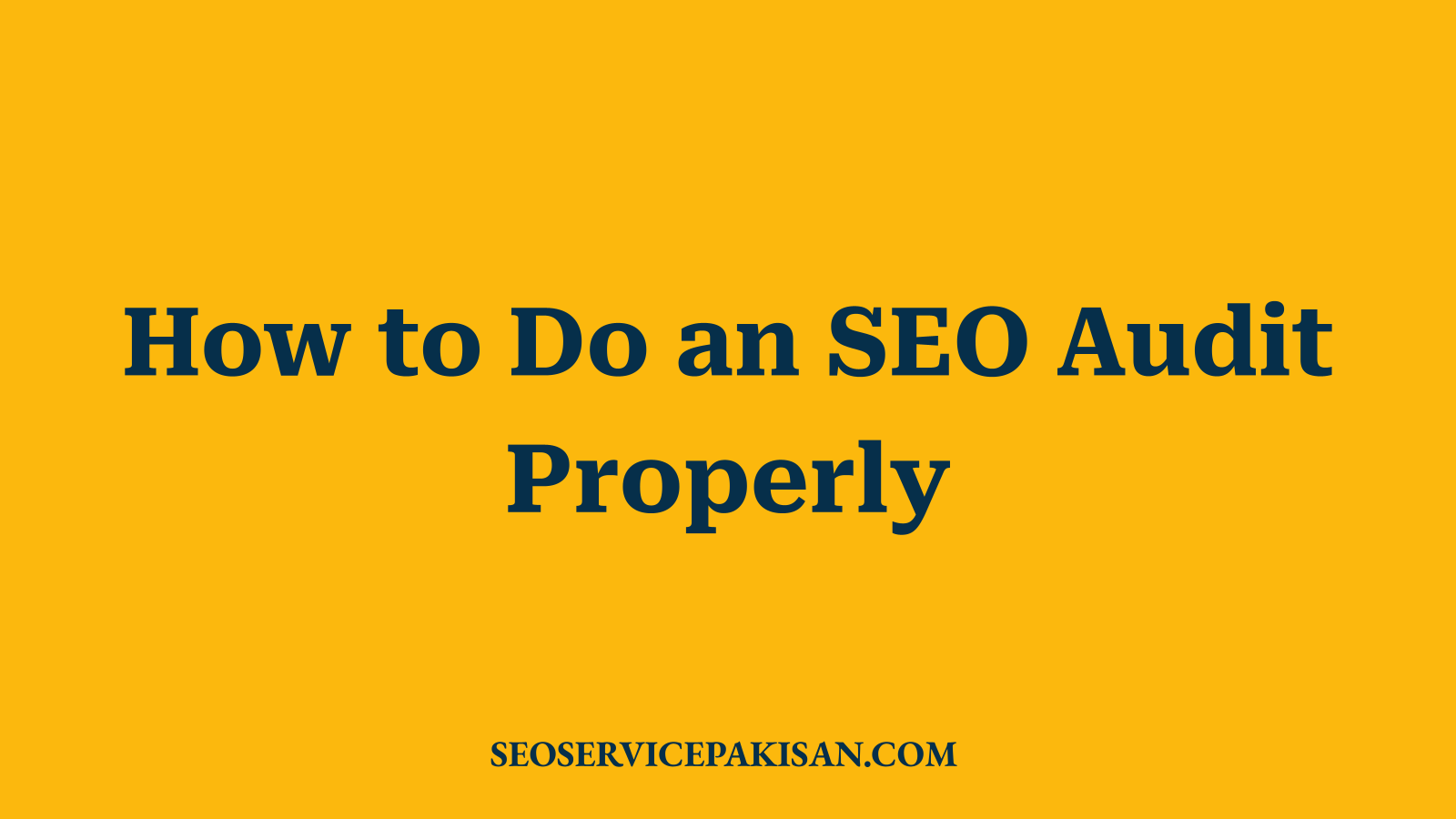 How to Do an SEO Audit Properly