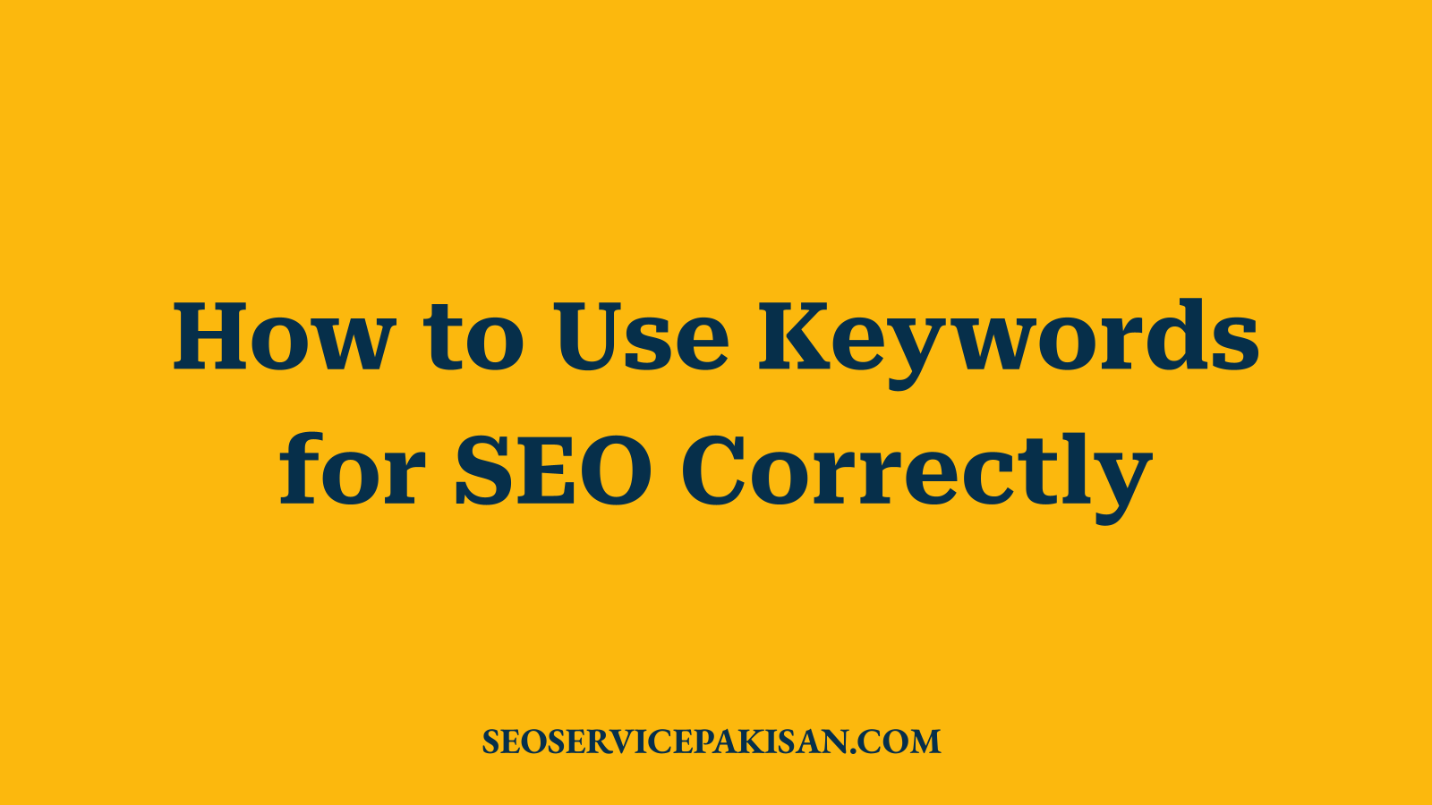 How to Use Keywords for SEO Correctly