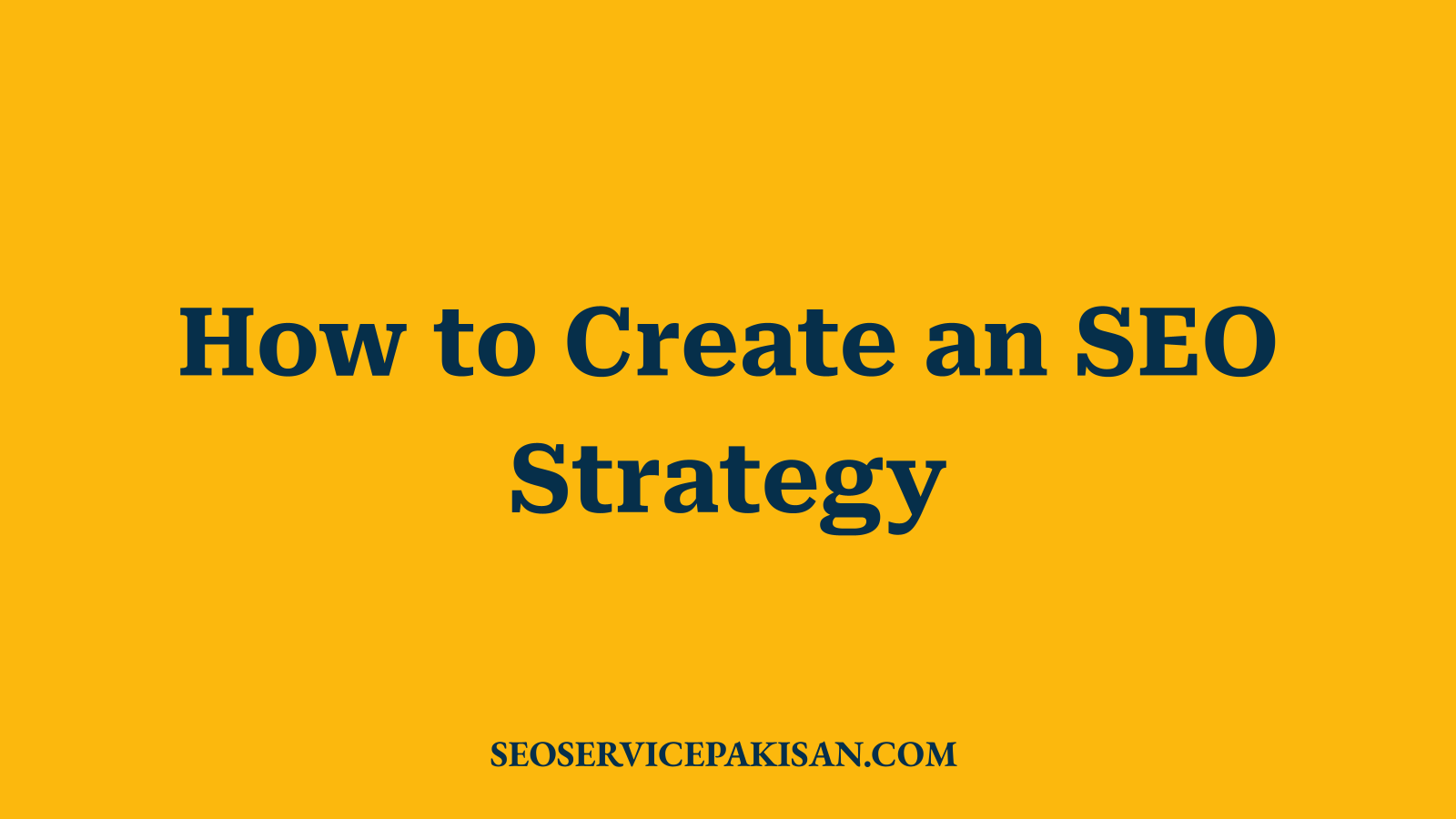 How to Create an SEO Strategy