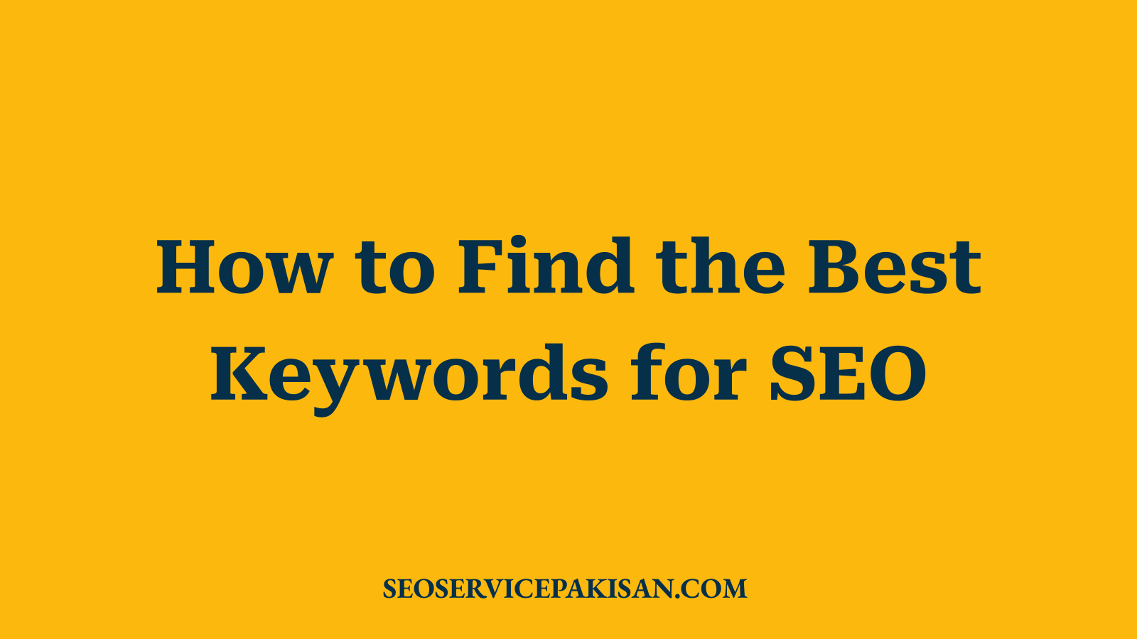 How to Find the Best Keywords for SEO