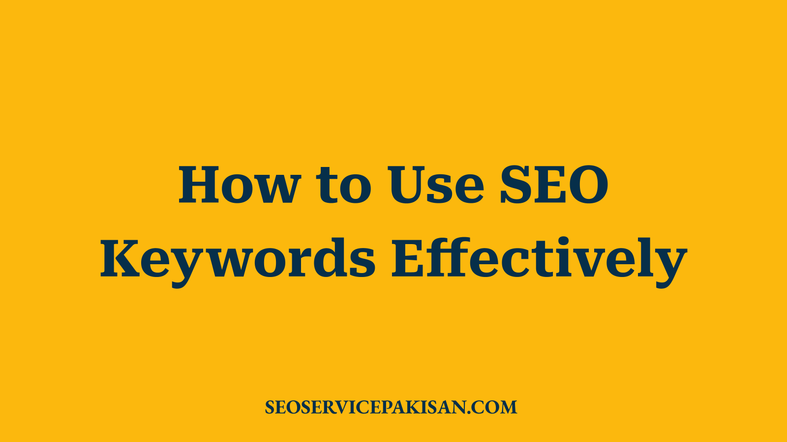 How to Use SEO Keywords Effectively
