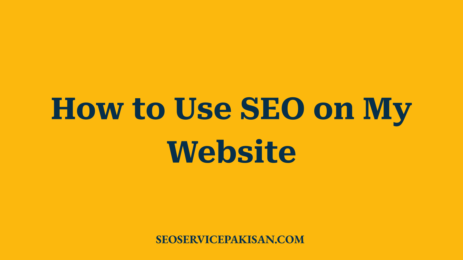 How to Use SEO on My Website