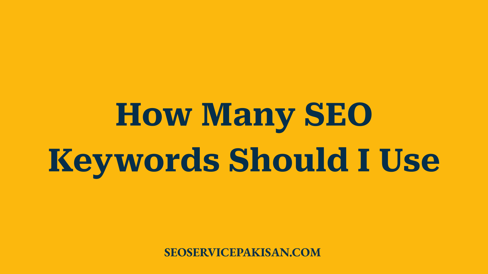 How Many SEO Keywords Should I Use
