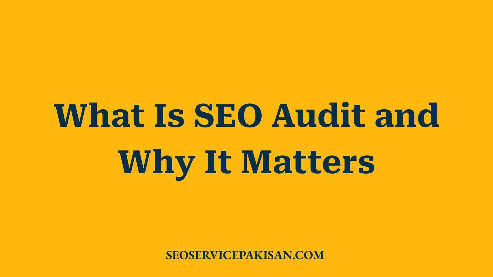What Is SEO Audit and Why It Matters