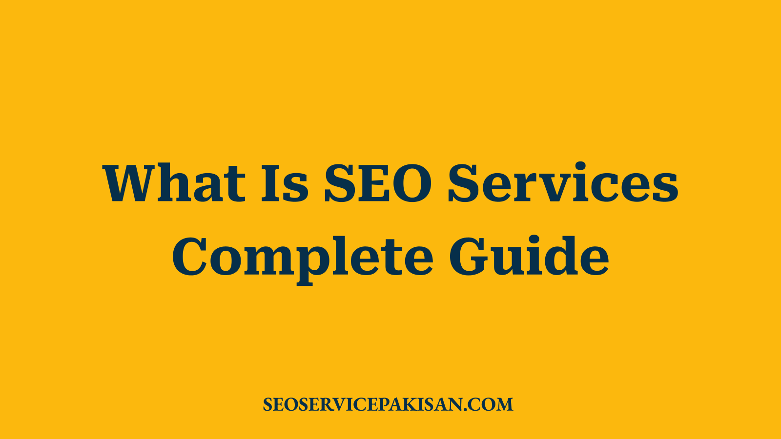 What Is SEO Services Complete Guide