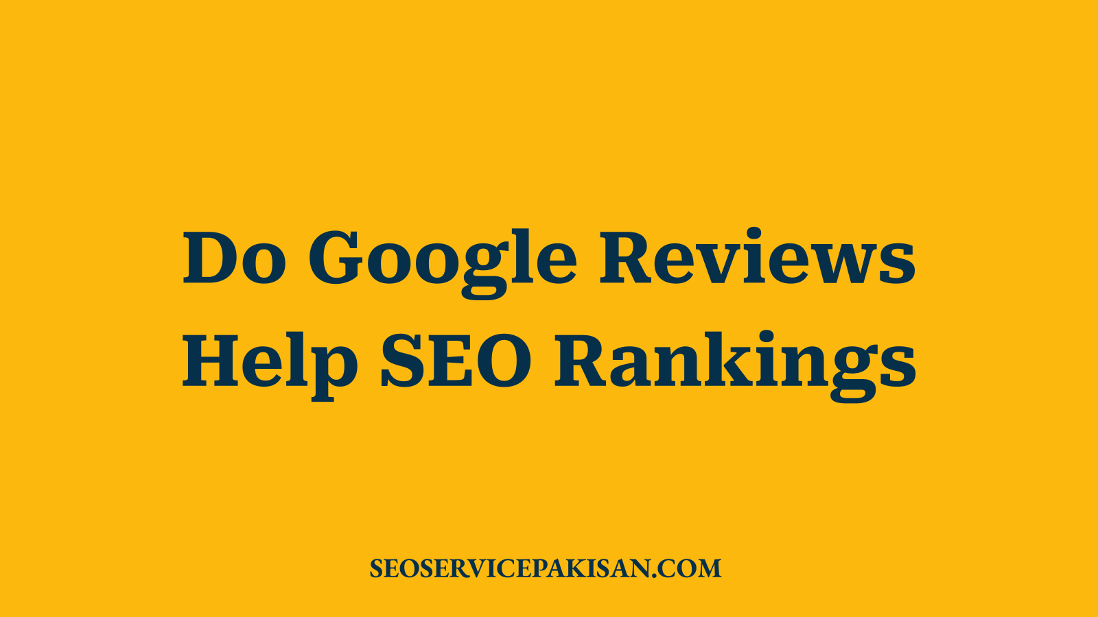 Do Google Reviews Help SEO Rankings