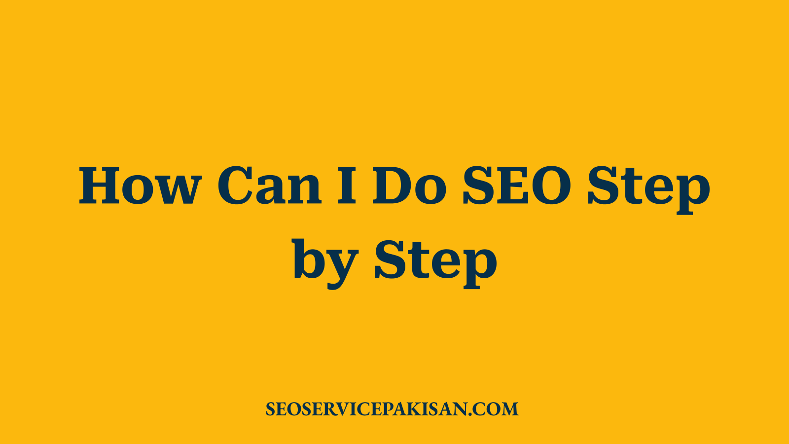 How Can I Do SEO Step by Step