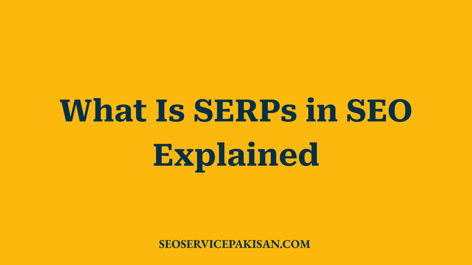 What Is SERPs in SEO Explained