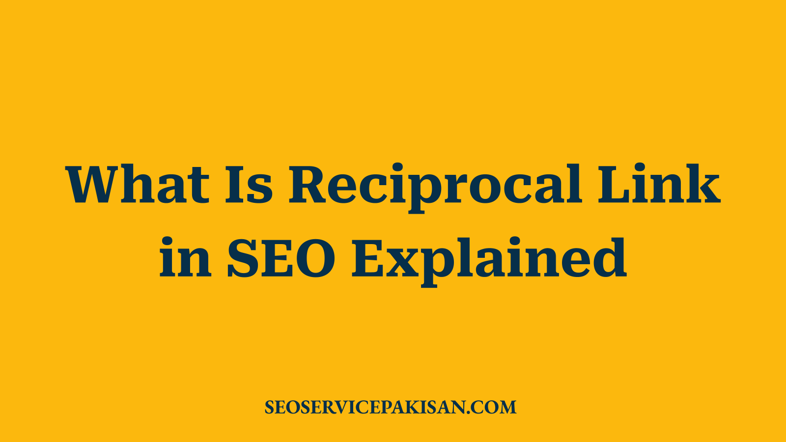 What Is Reciprocal Link in SEO Explained