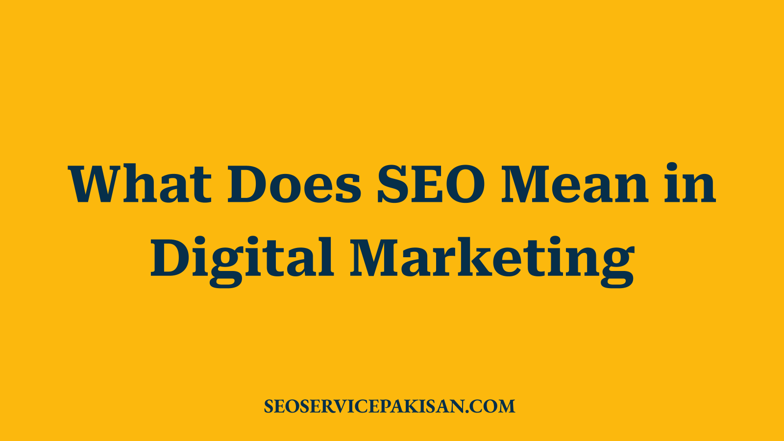 What Does SEO Mean in Digital Marketing