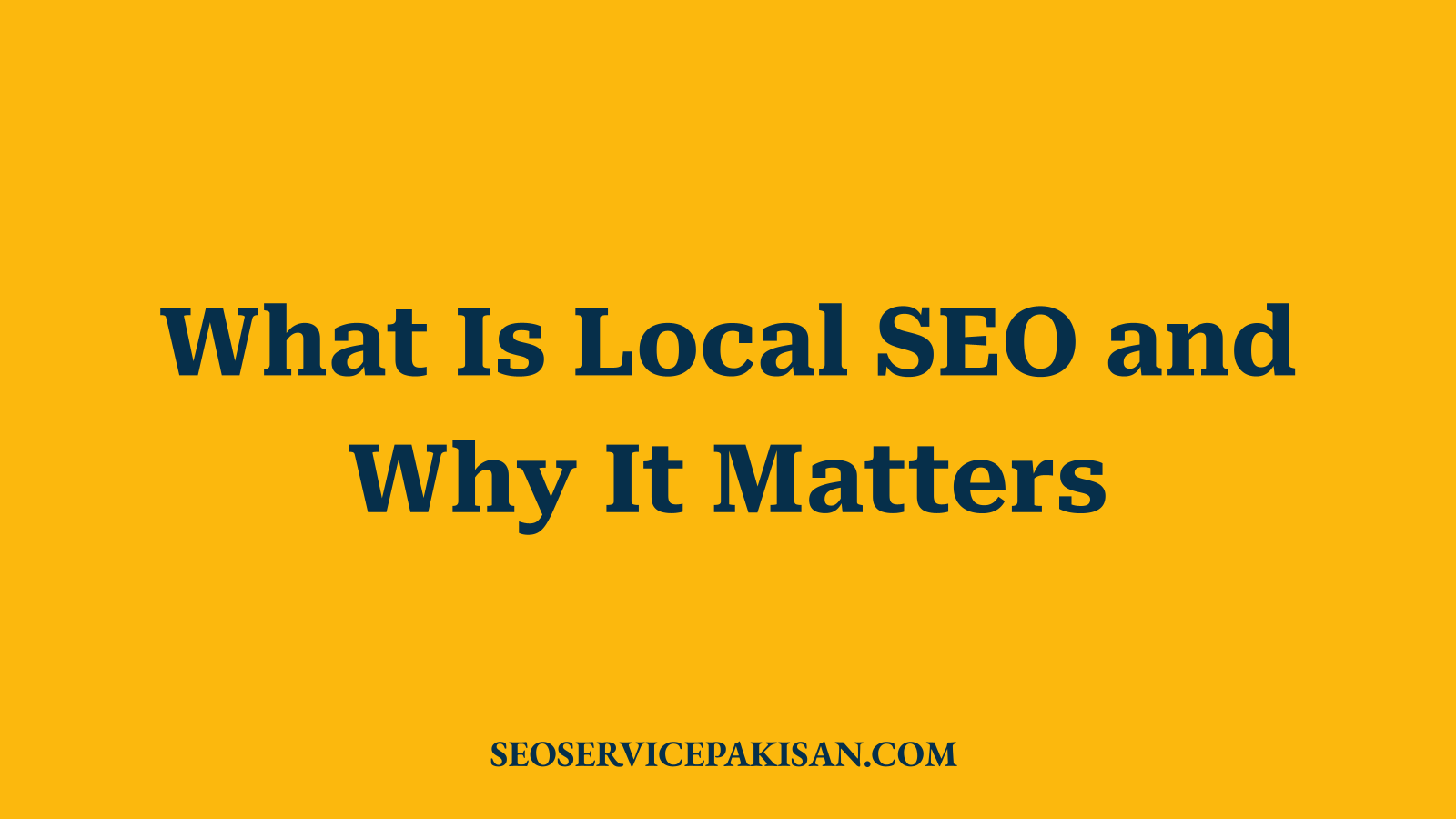 What Is Local SEO and Why It Matters