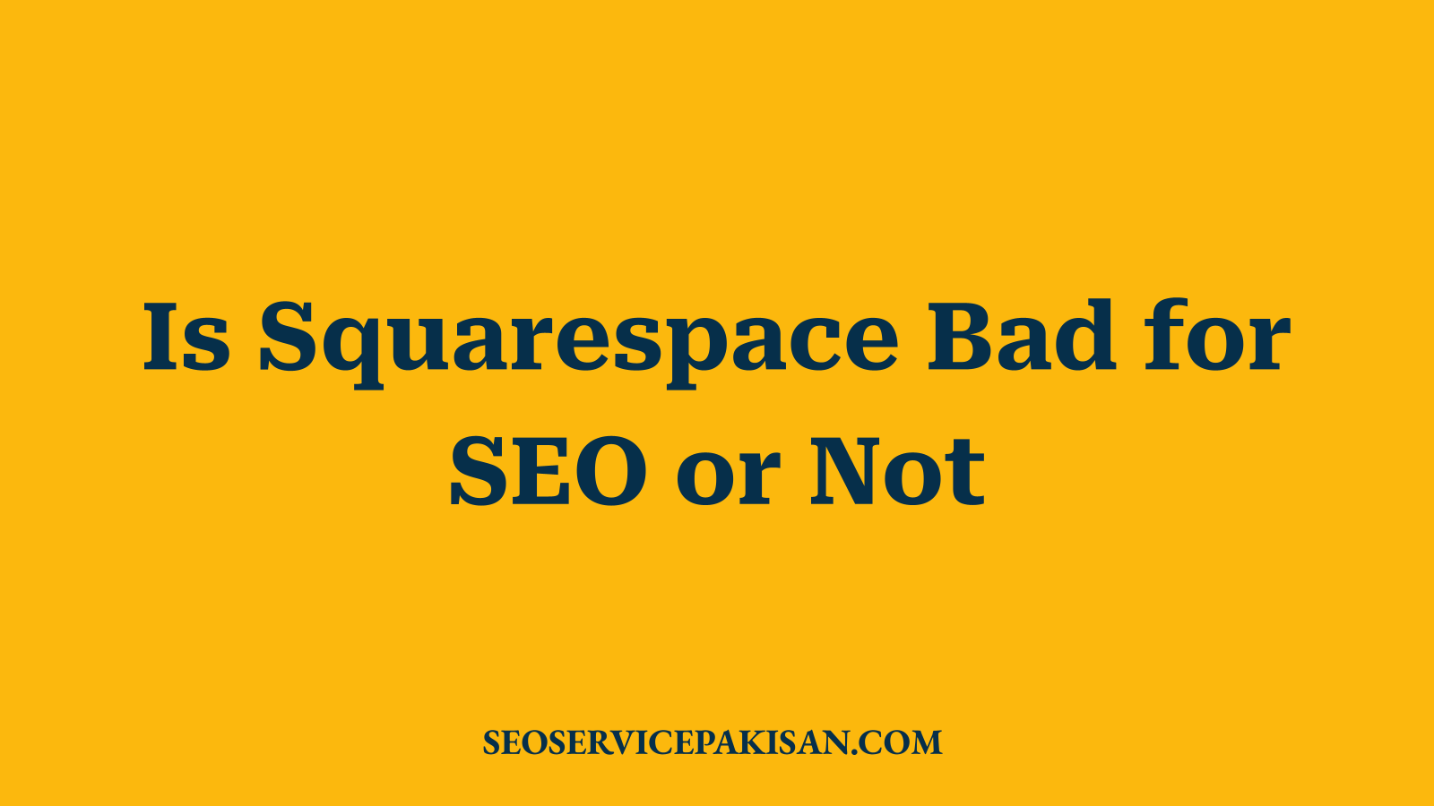 Is Squarespace Bad for SEO or Not