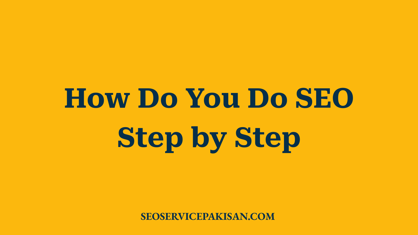 How Do You Do SEO Step by Step