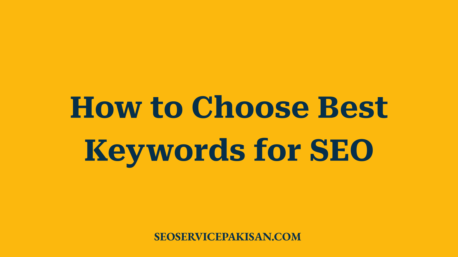 How to Choose Best Keywords for SEO