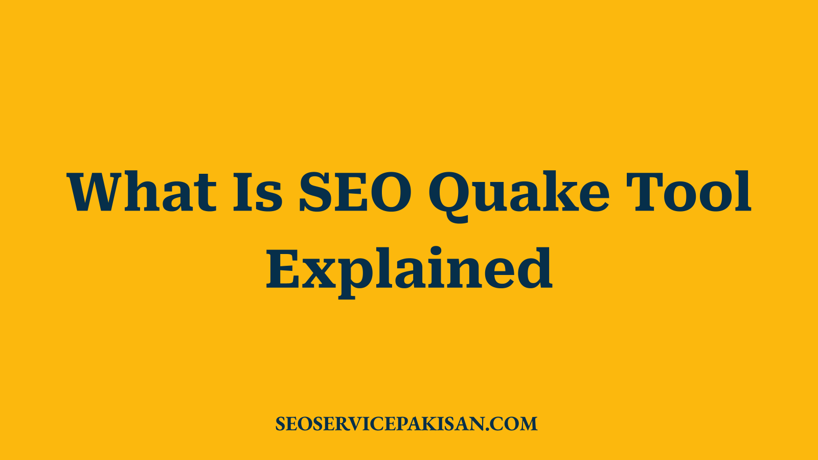 What Is SEO Quake Tool Explained