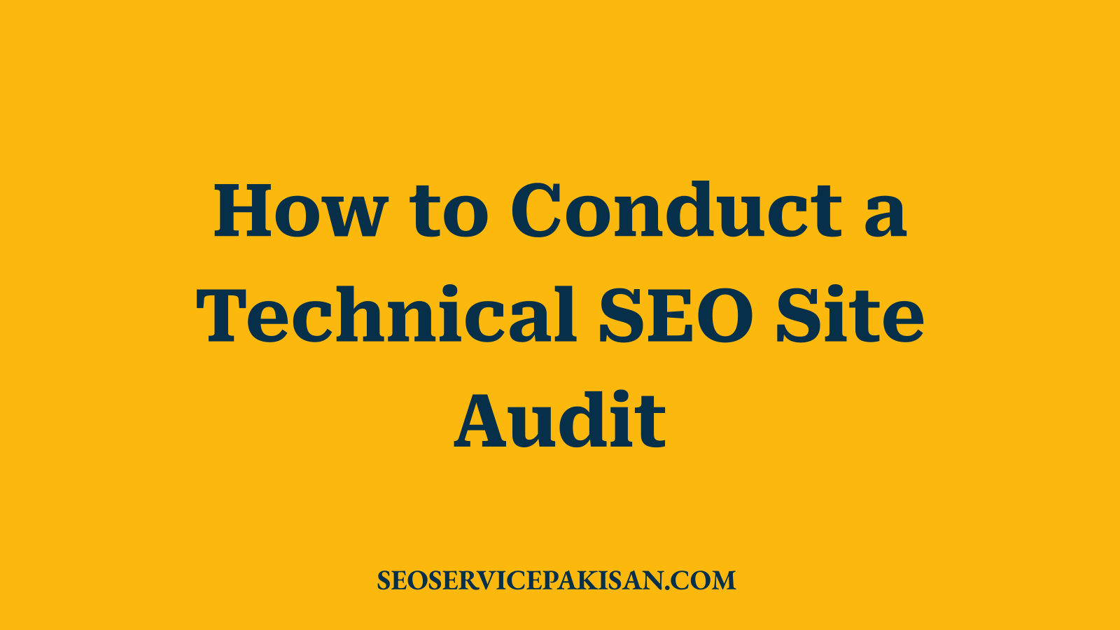 How to Conduct a Technical SEO Site Audit