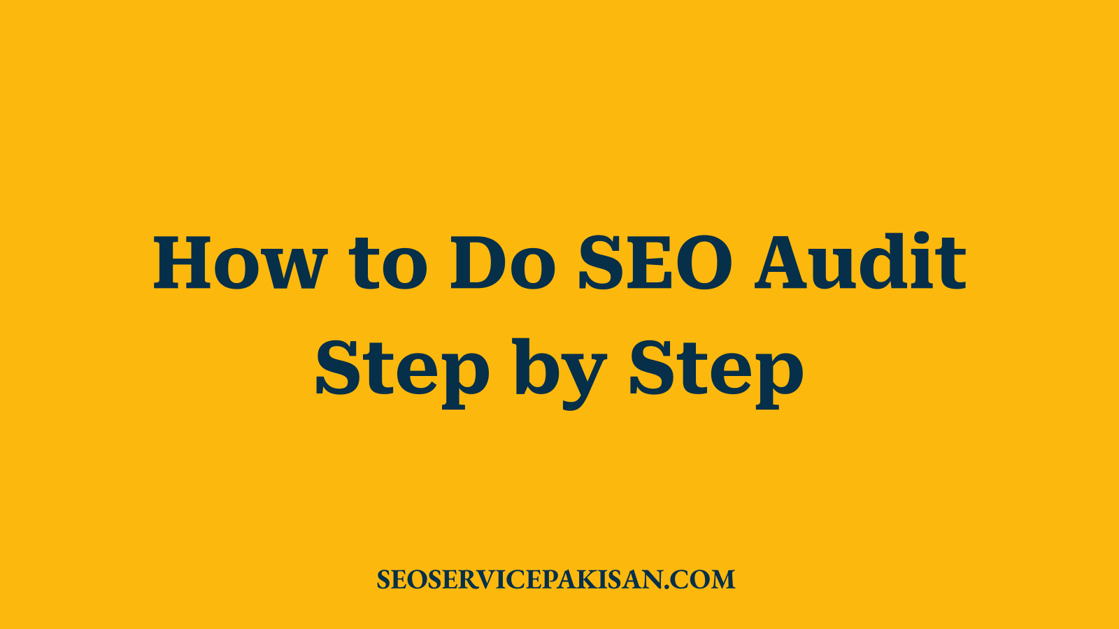 How to Do SEO Audit Step by Step