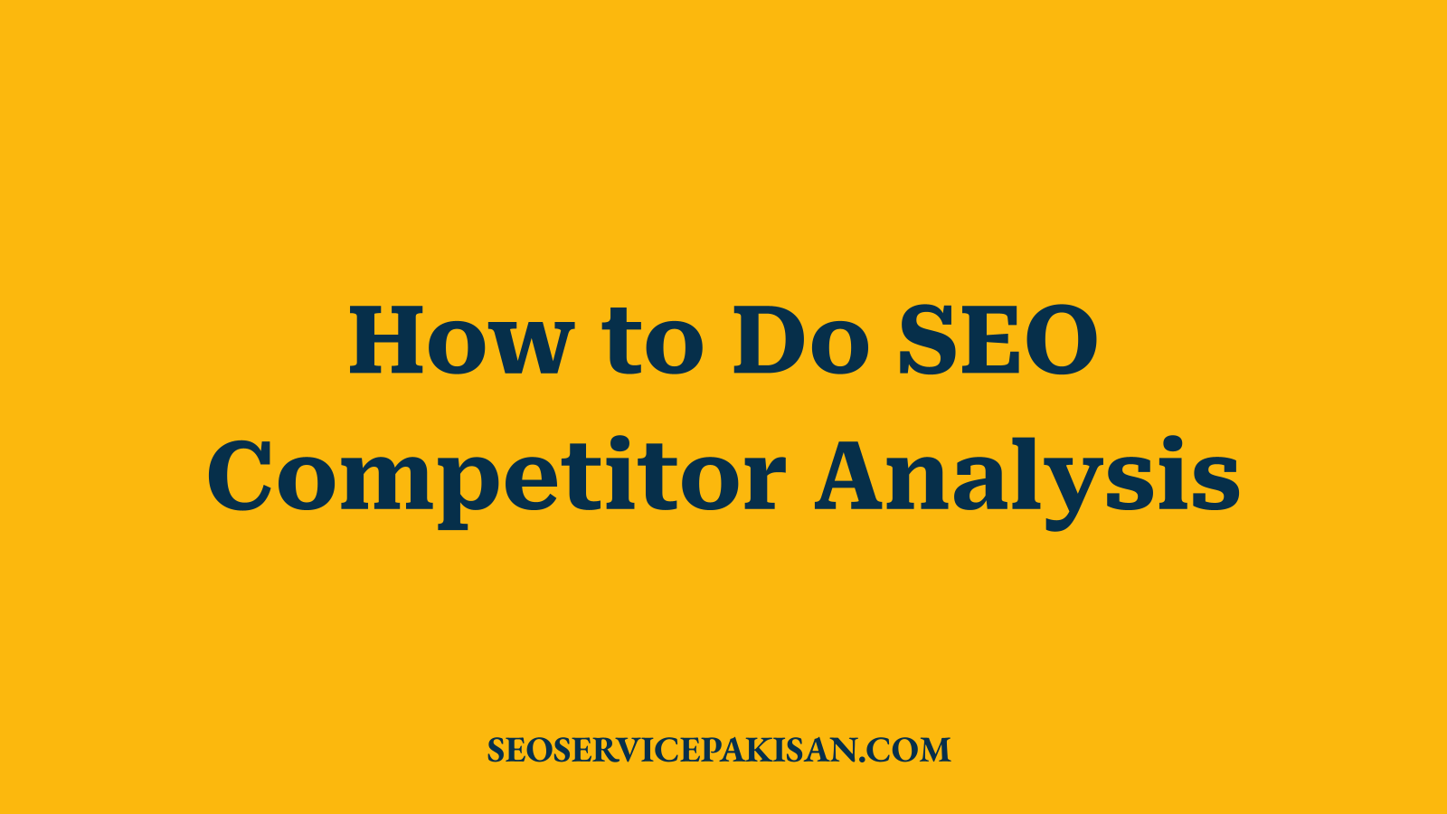 How to Do SEO Competitor Analysis