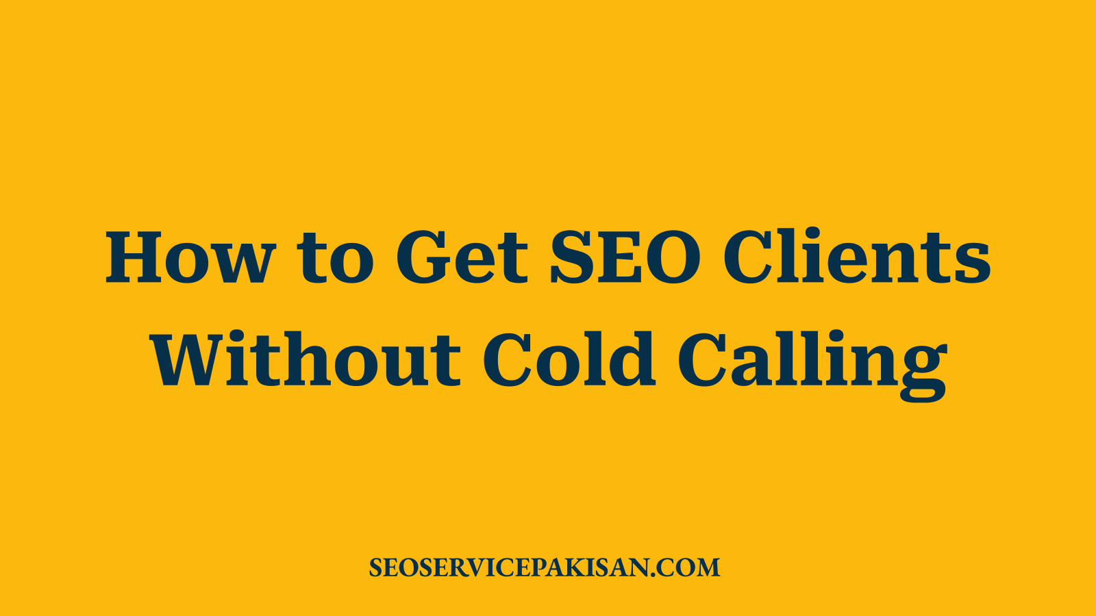 How to Get SEO Clients Without Cold Calling