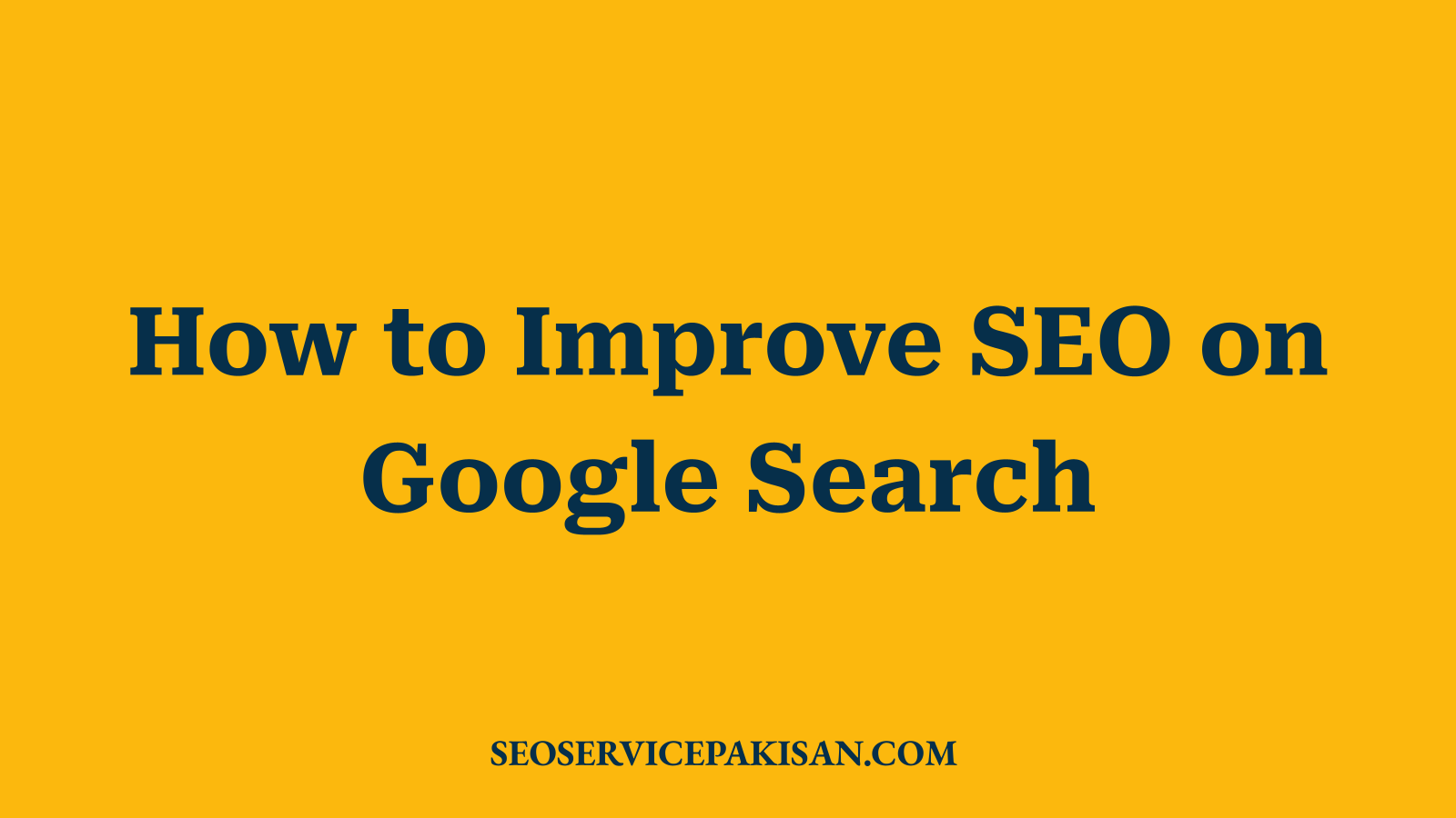 How to Improve SEO on Google Search