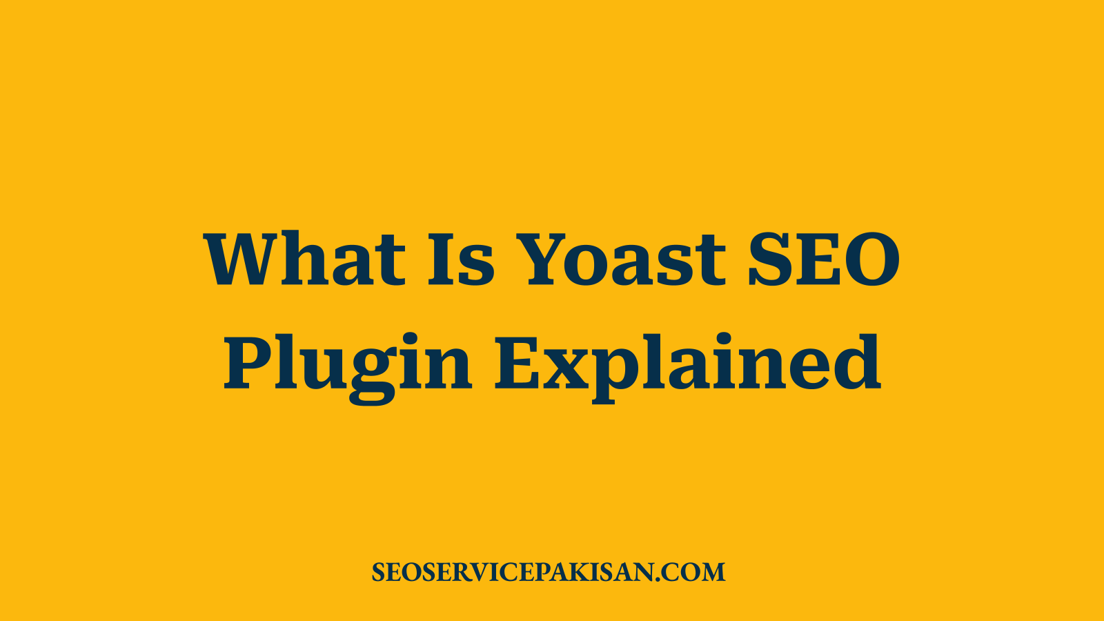 What Is Yoast SEO Plugin Explained