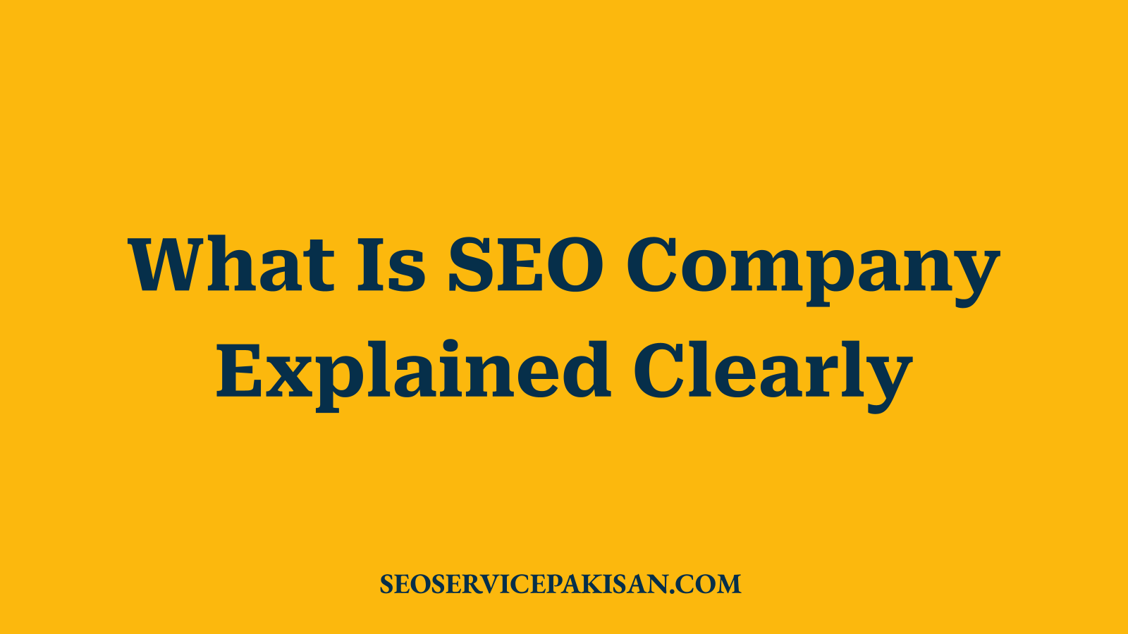 What Is SEO Company Explained Clearly