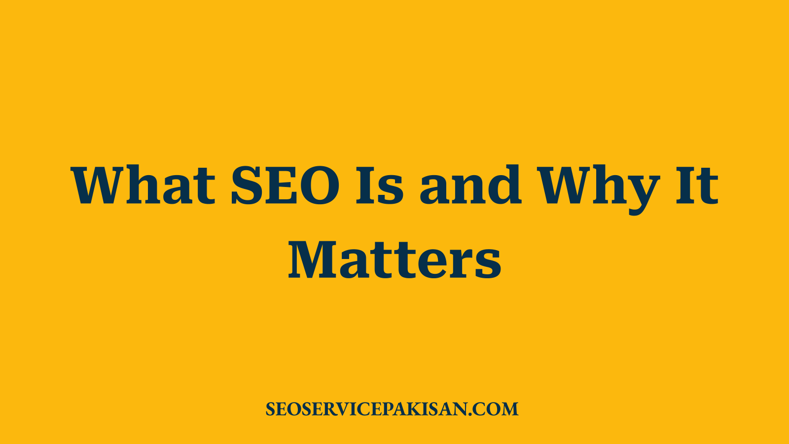 What SEO Is and Why It Matters