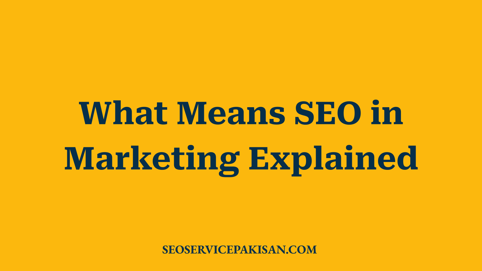 What Means SEO in Marketing Explained