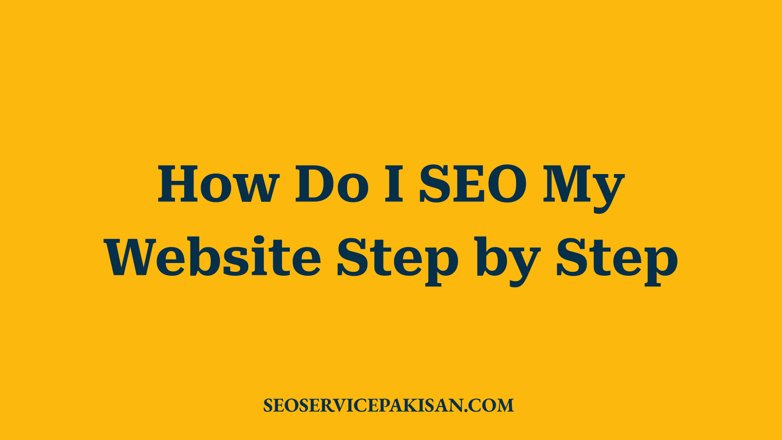 How Do I SEO My Website Step by Step