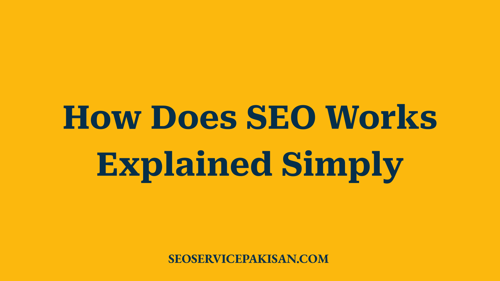 How Does SEO Works Explained Simply