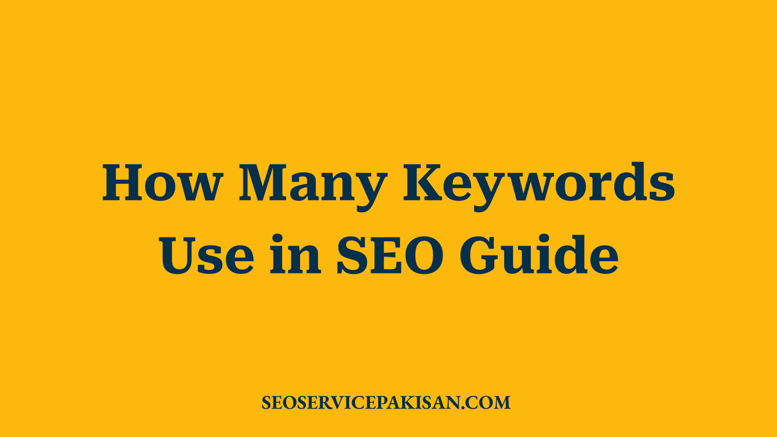 How Many Keywords Use in SEO Guide