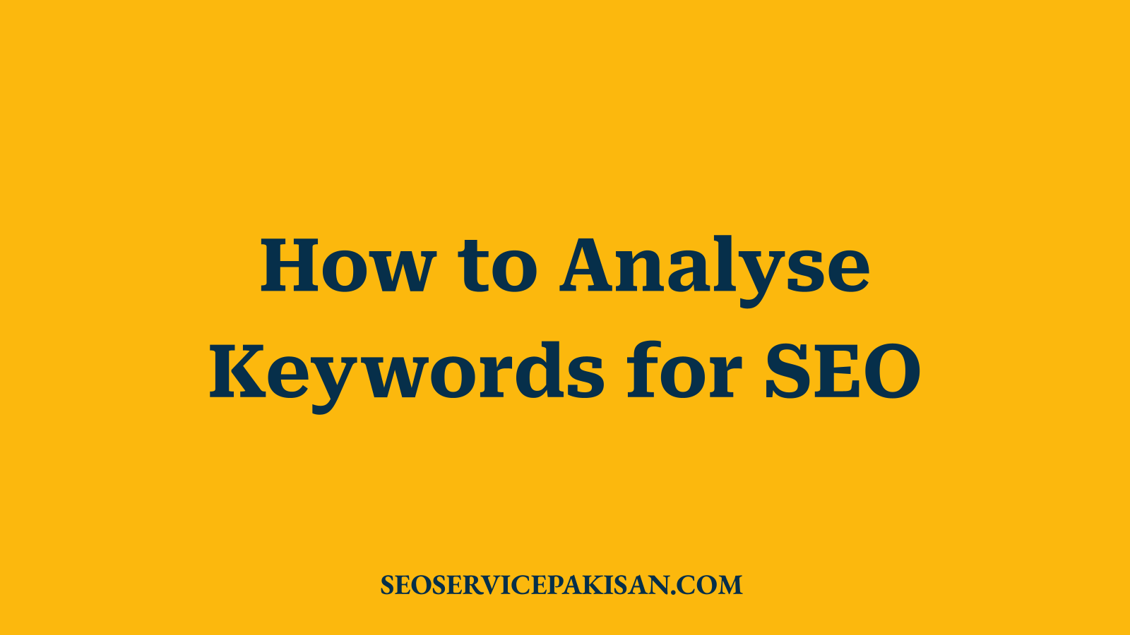 How to Analyse Keywords for SEO