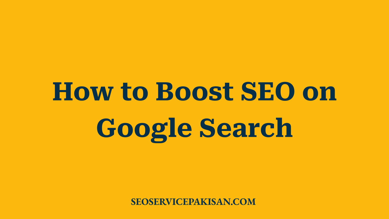 How to Boost SEO on Google Search