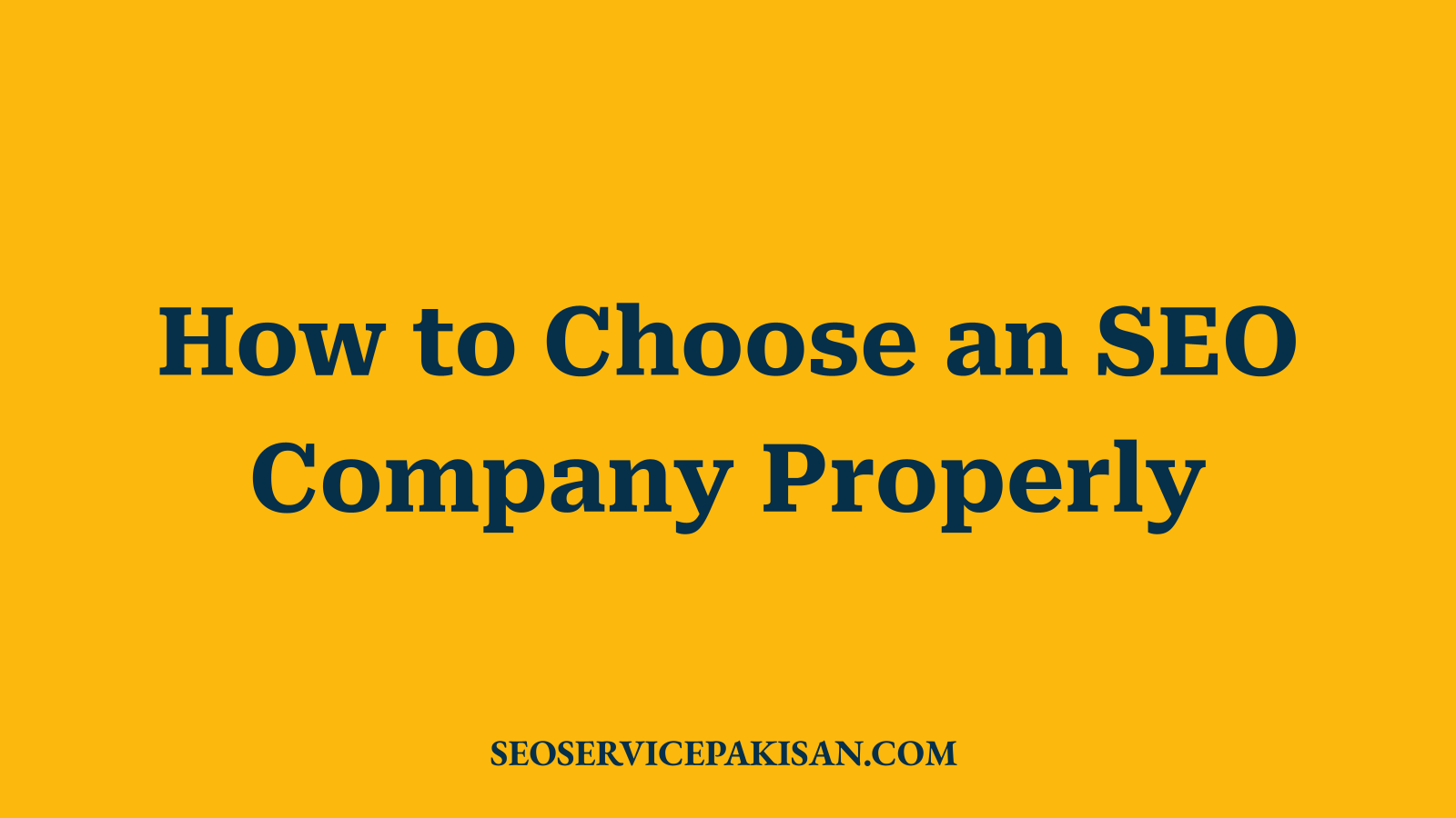 How to Choose an SEO Company Properly