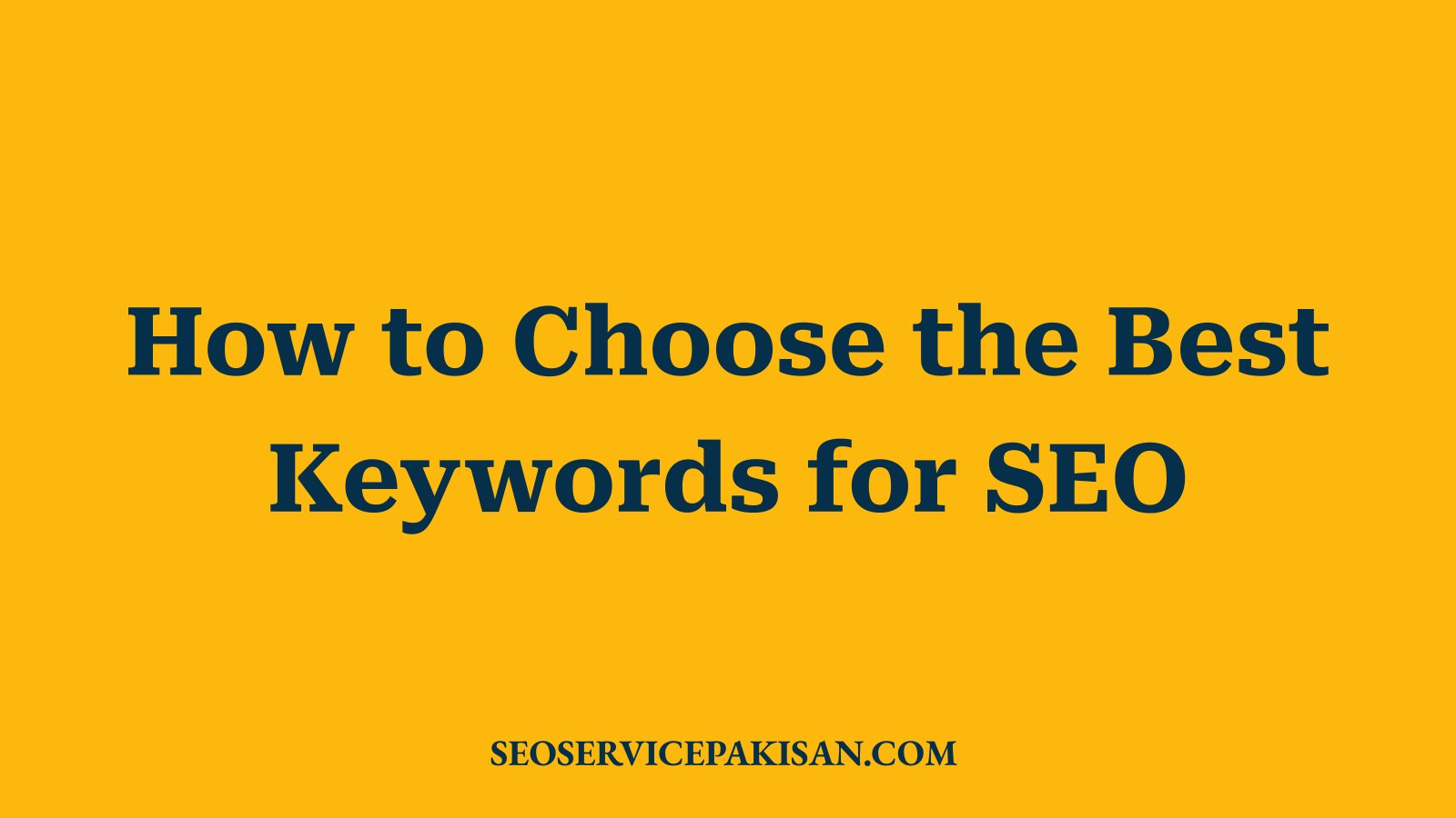 How to Choose the Best Keywords for SEO