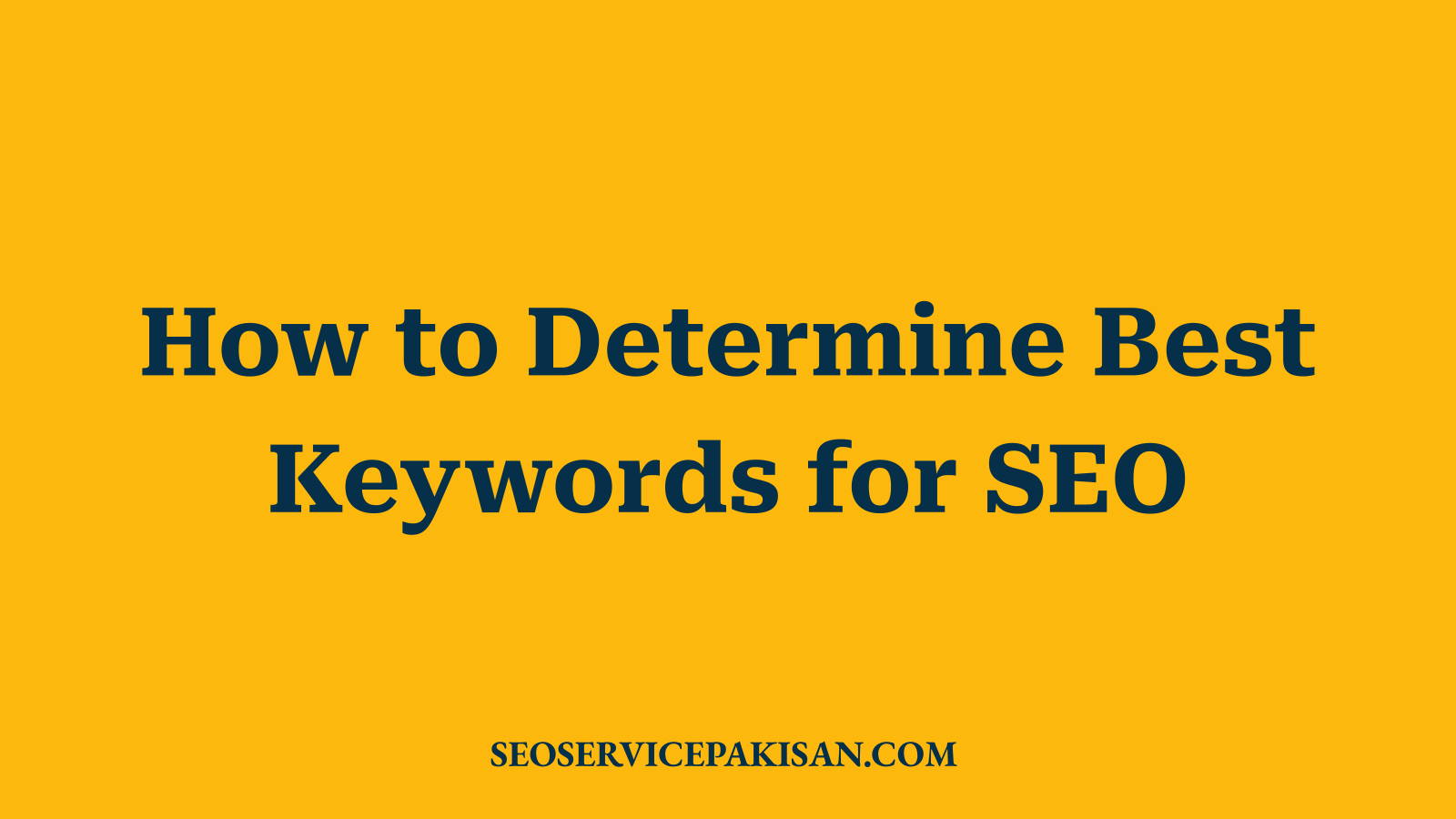 How to Determine Best Keywords for SEO