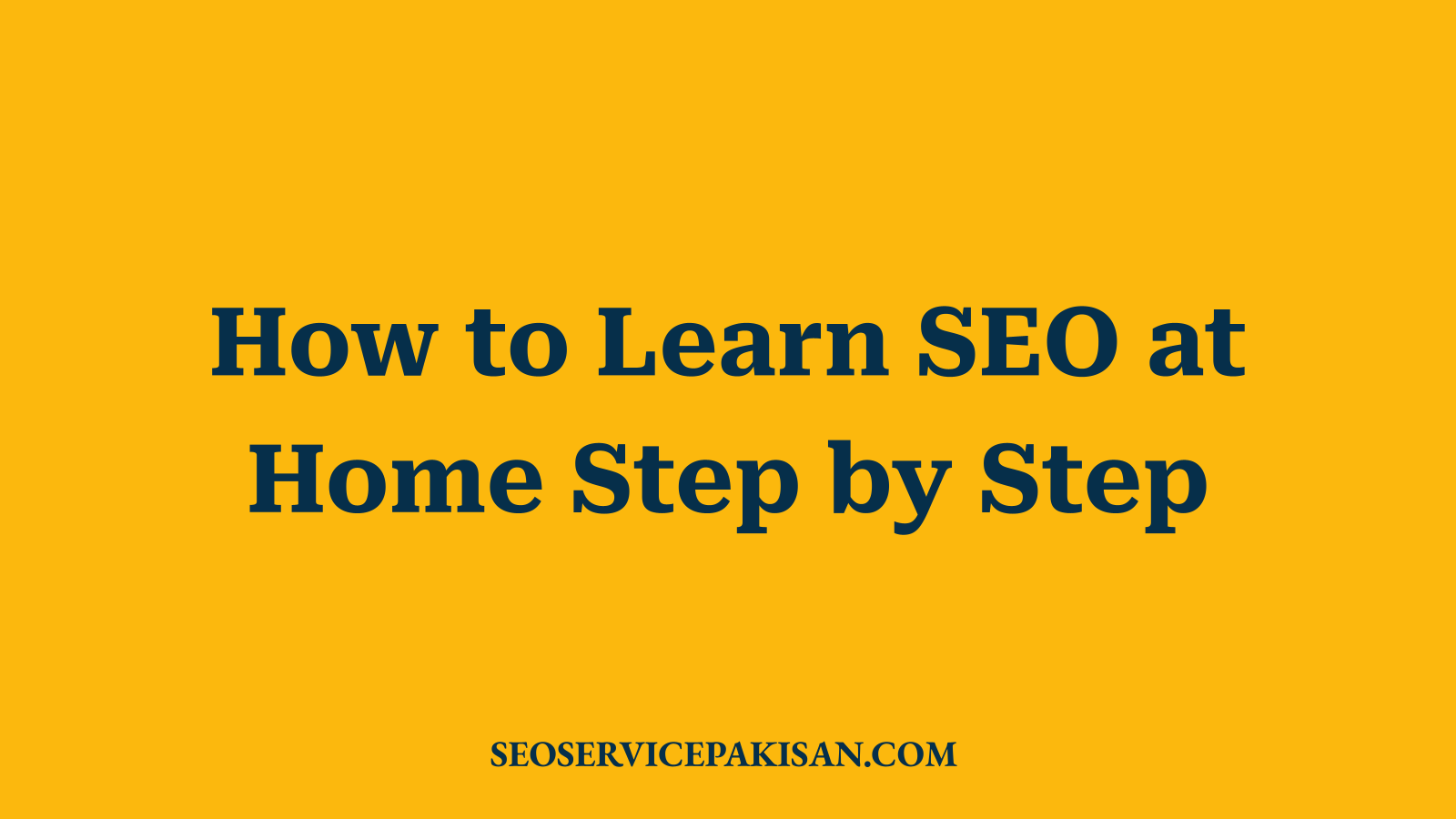 How to Learn SEO at Home Step by Step